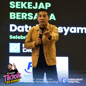 Seminar Tiktok Beg Kuning X Datuk Rosyam Nor Kerabat Digital Sdn Bhd